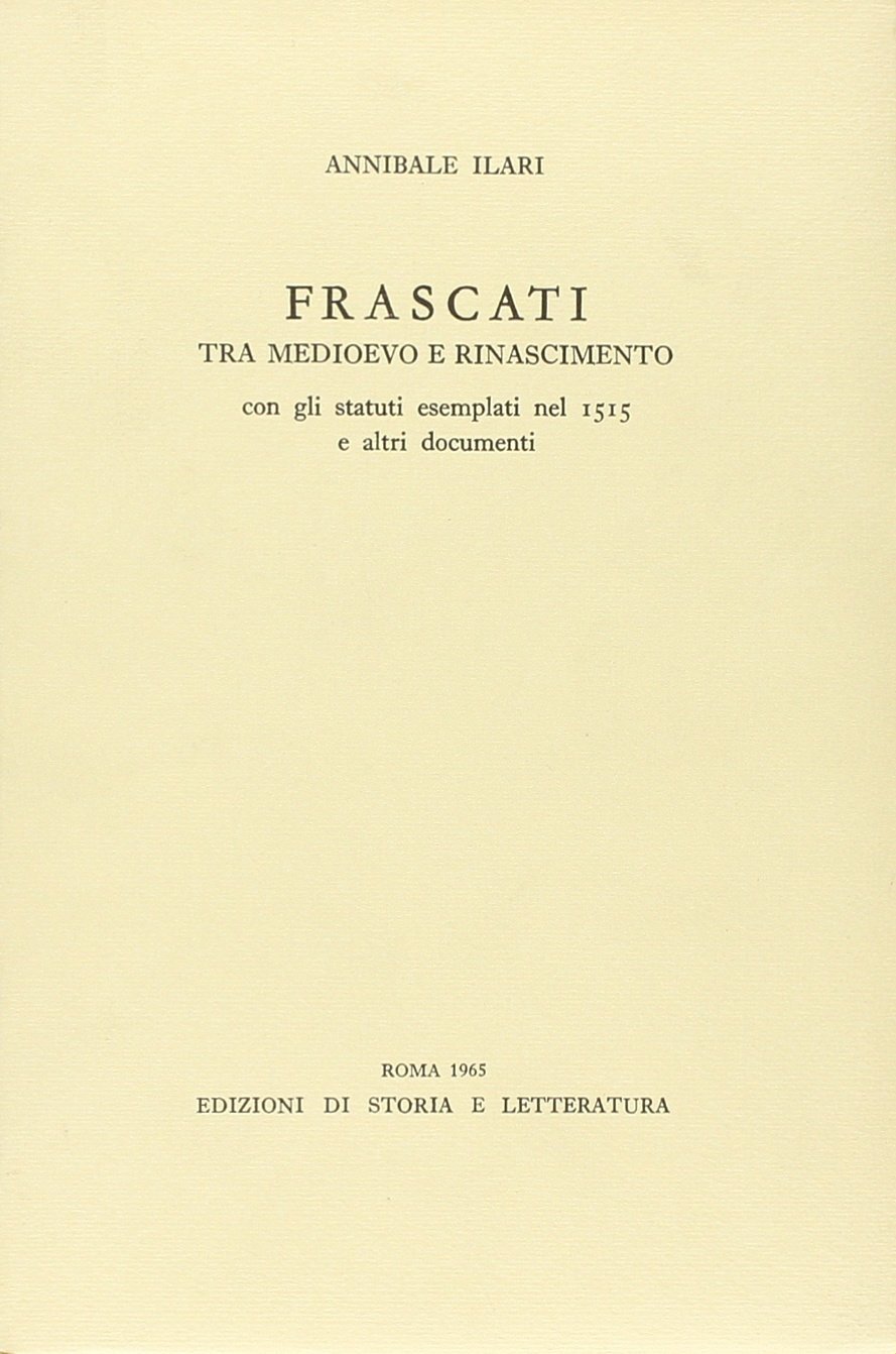 Frascati tra Medioevo e Rinascimento con gli Statuti esemplati nel …