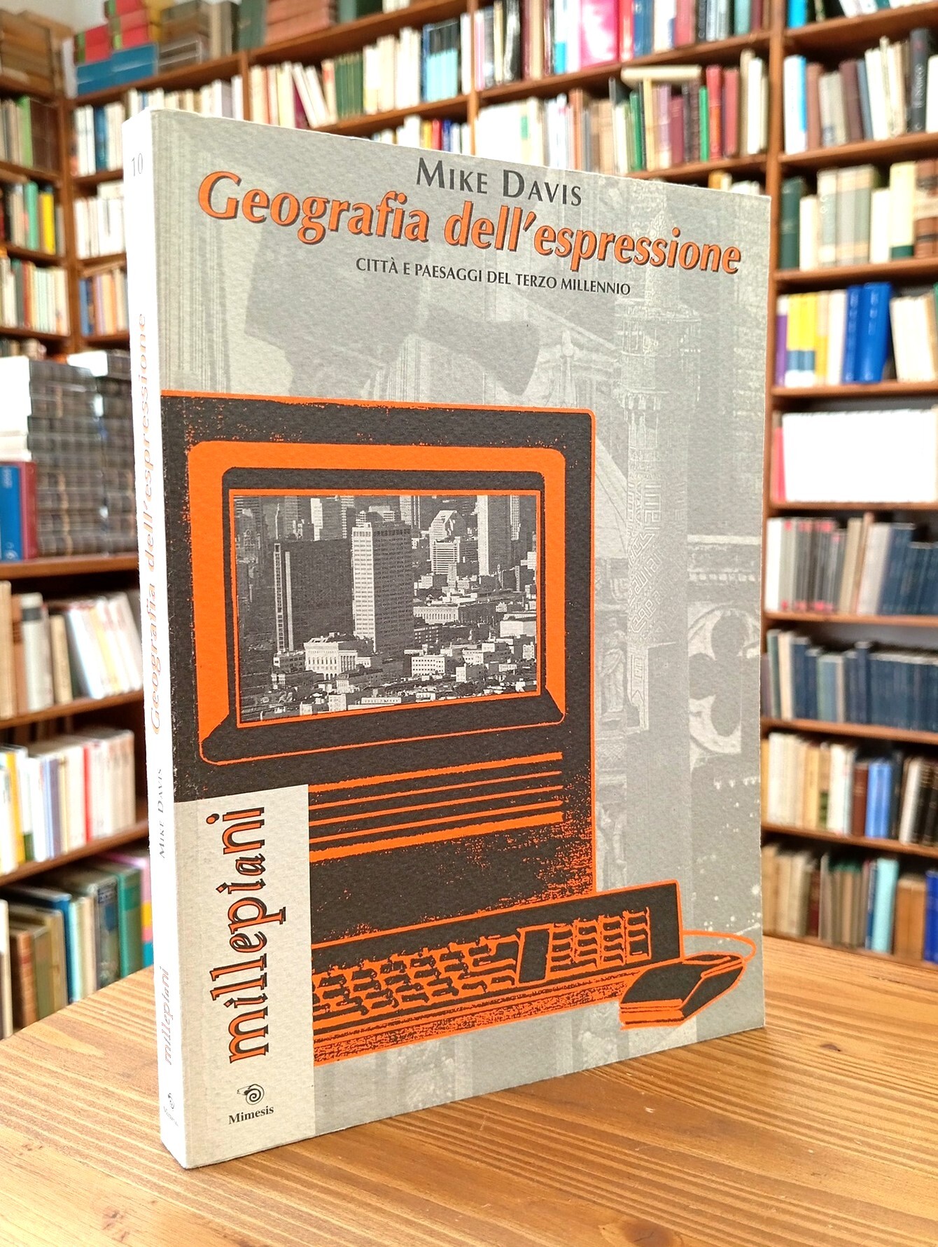 Geografia dell'espressione. Città e paesaggi del terzo millennio