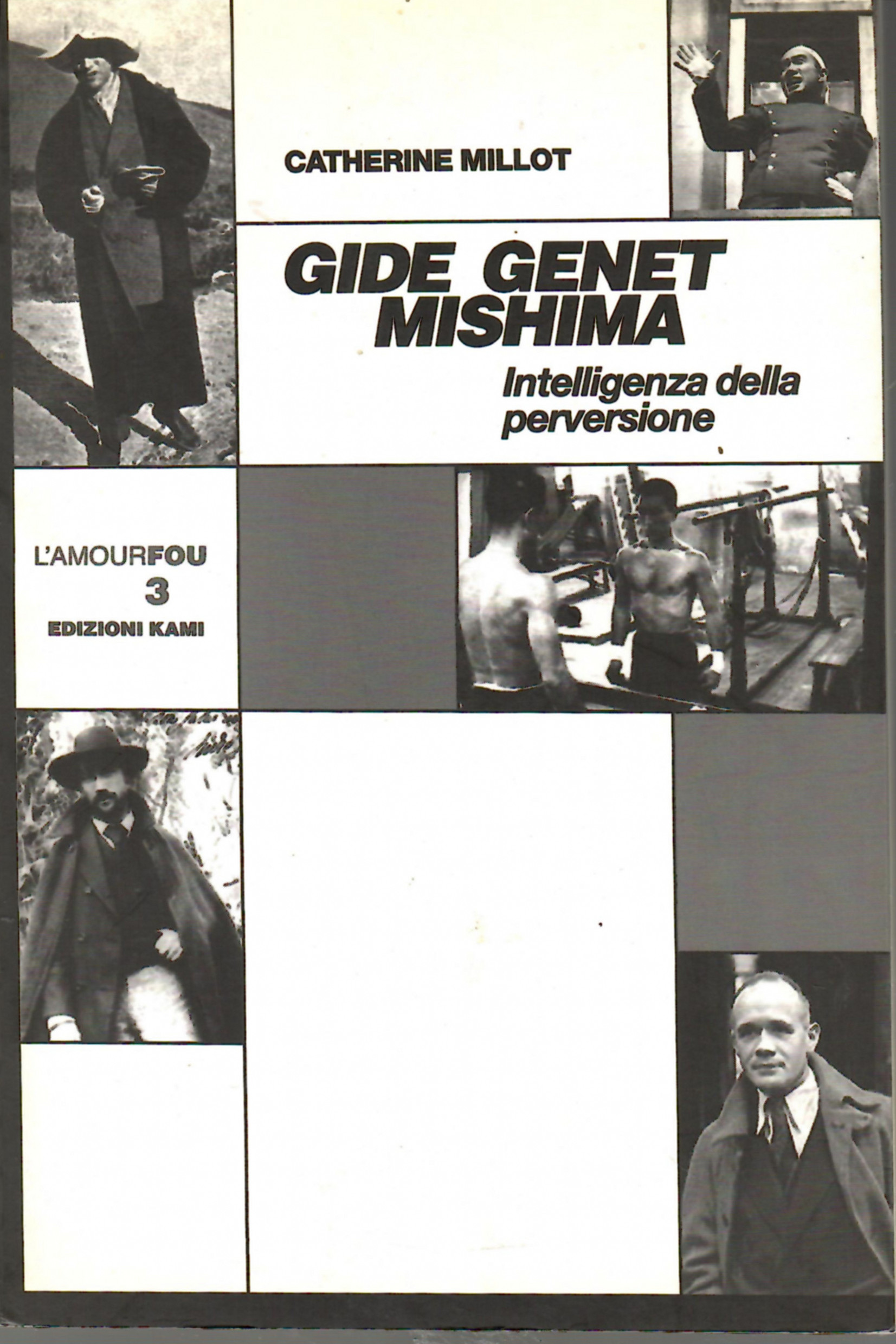 Gide Genet Mishima Intelligenza Della Perversione