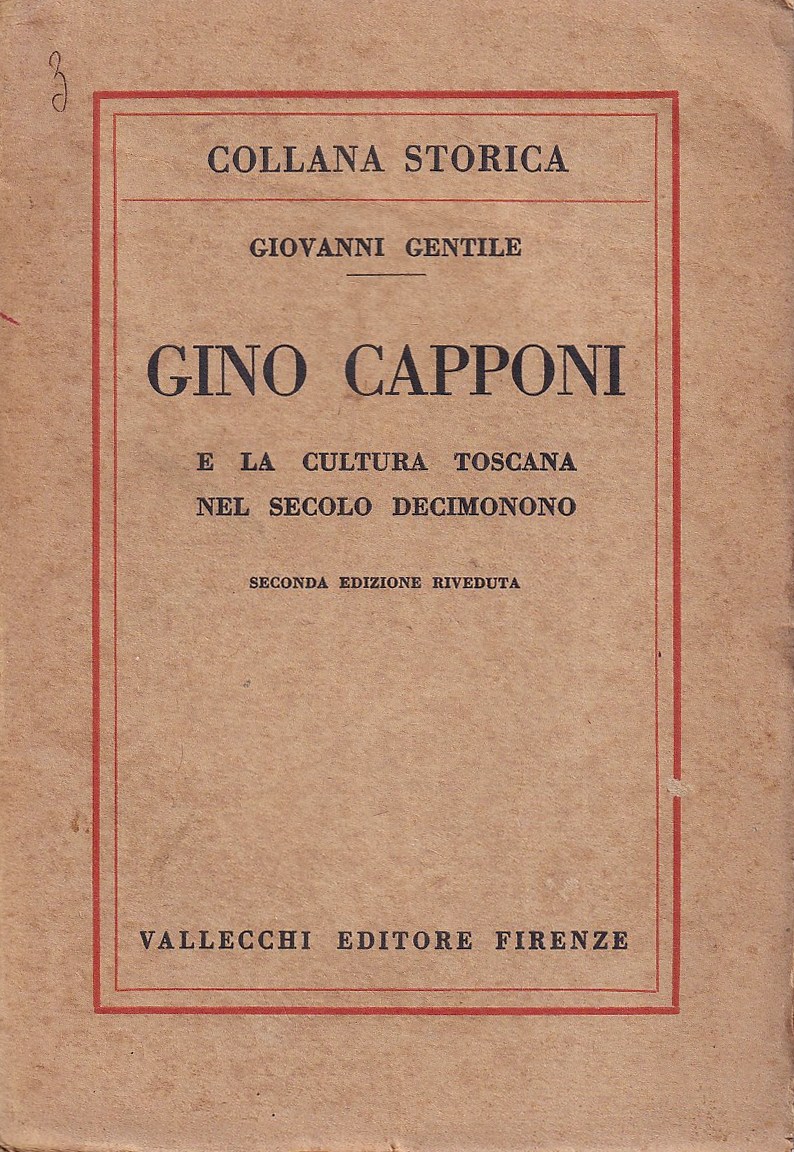 Gino Capponi e la cultura toscana del secolo Decimonono