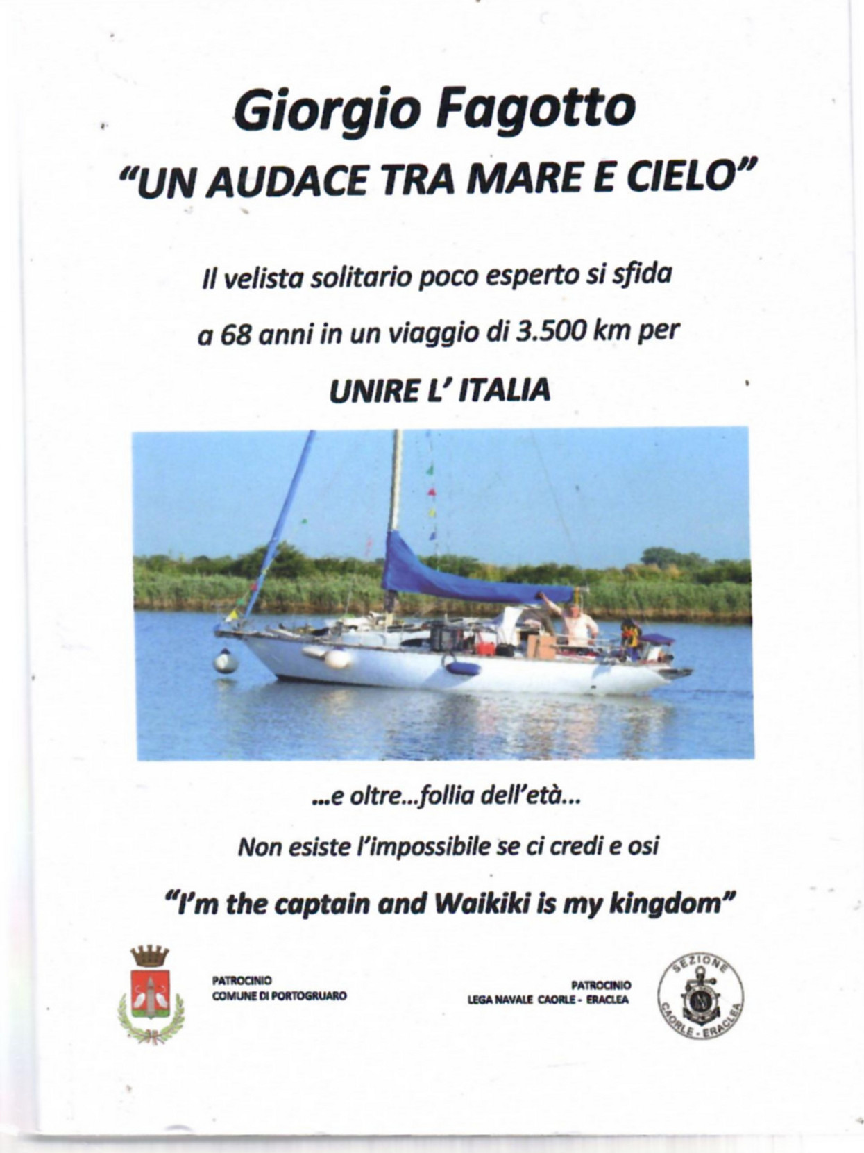 Giorgio Fagotto «un audace tra mare e cielo». Il velista …