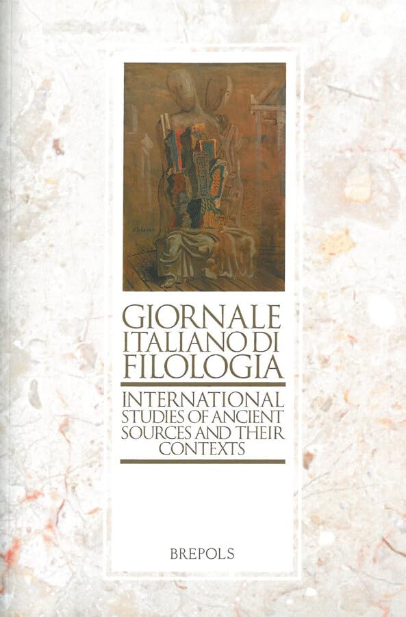 Giornale Italiano di Filologia (International Studies of Sources and their …