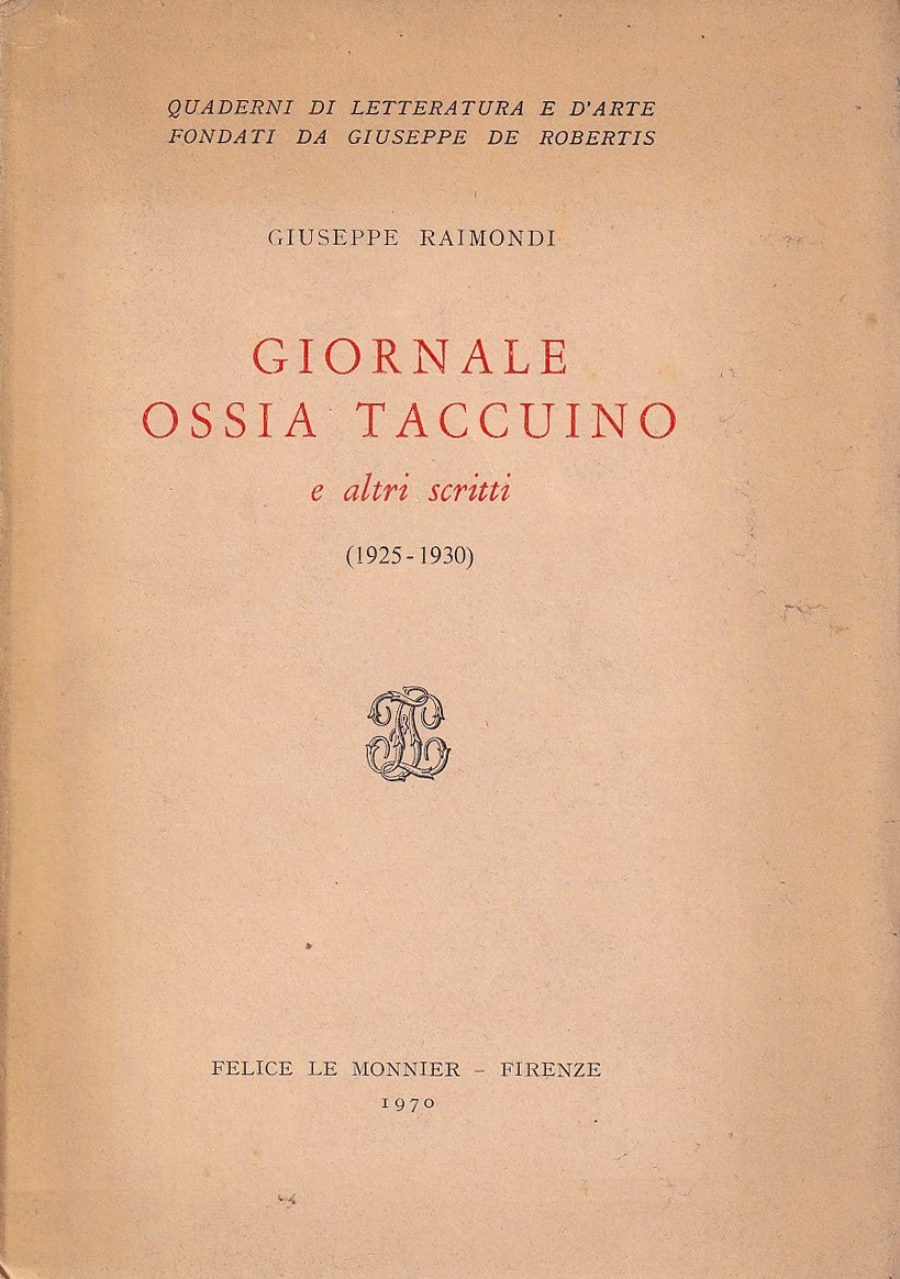 Giornale ossia Taccuino e altri scritti (1925-1930)
