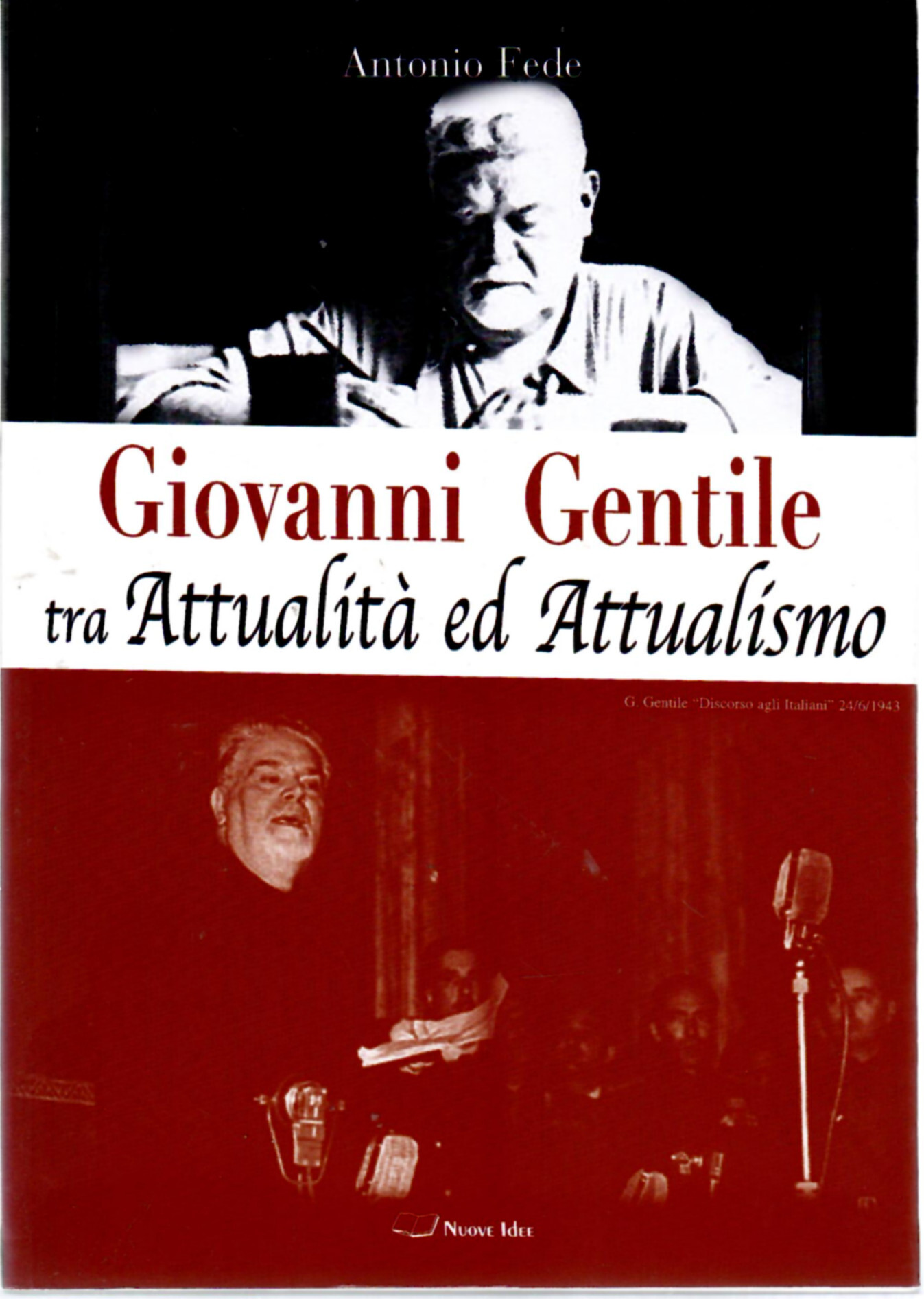 Giovanni Gentile tra attualità e attualismo