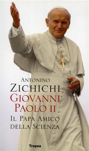 Giovanni Paolo II. Il papa amico della scienza