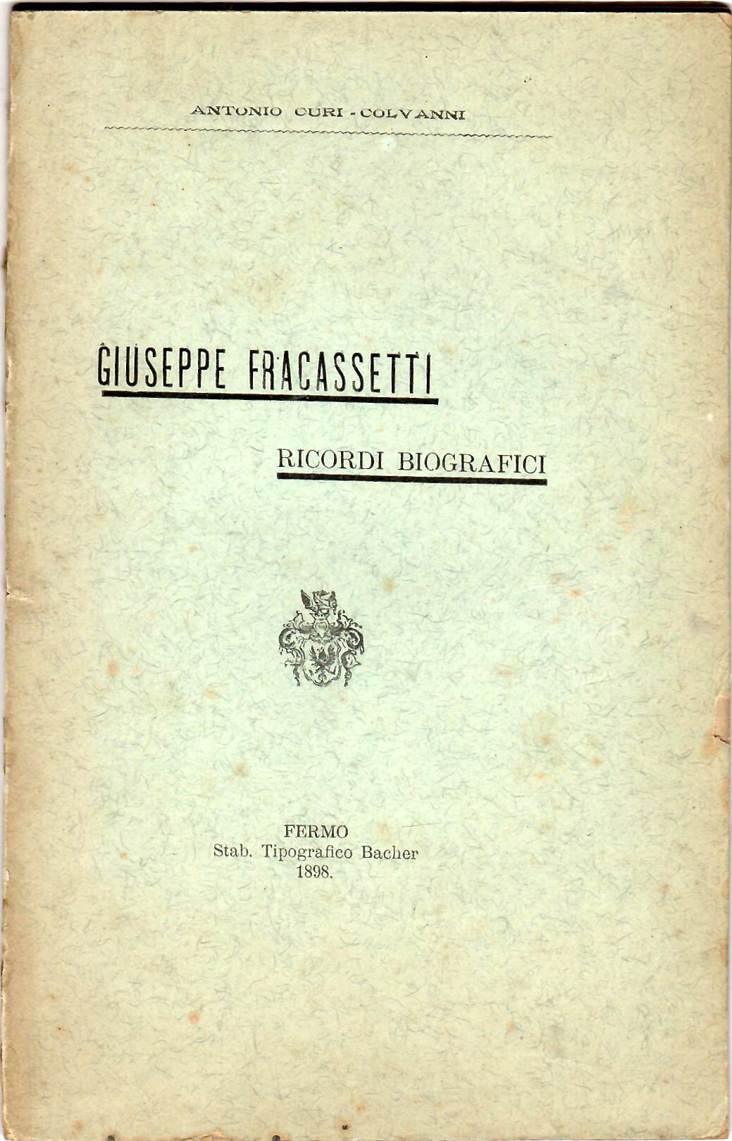 Giuseppe Fracassetti. Ricordi biografici