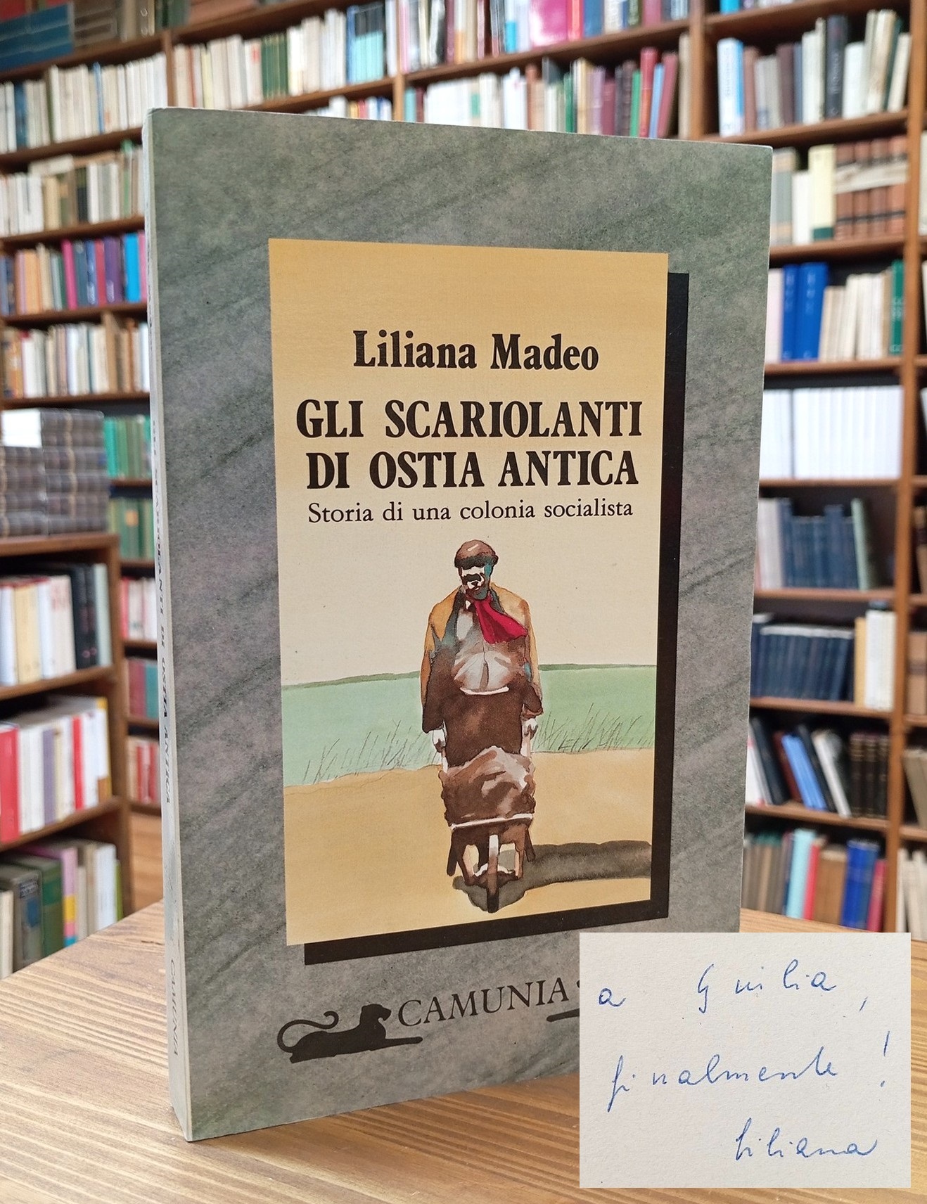 Gli scariolanti di Ostia antica. Storia di una colonia socialista