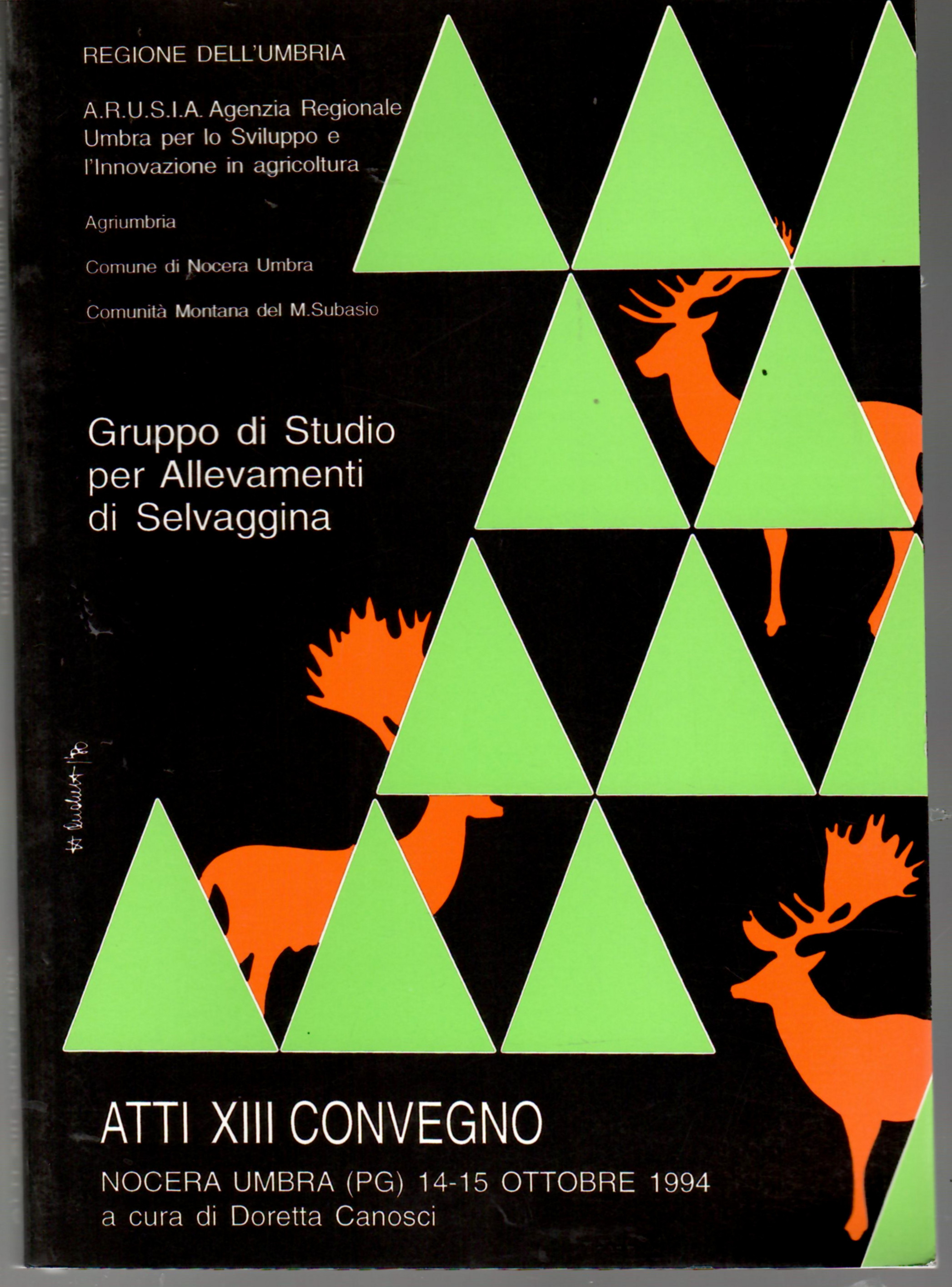 Gruppo Di Studio Per Allevamenti Selvaggina. Atti XIII Convegno Nocera …