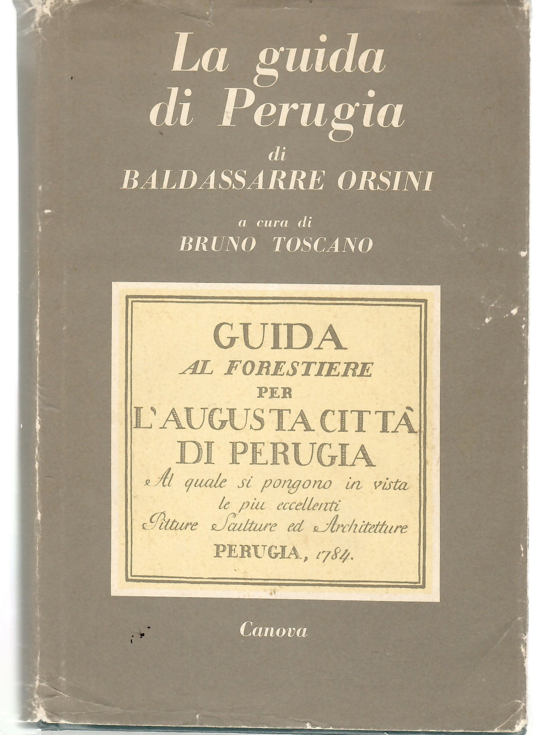 Guida al Forestiere per l'Augusta città di Perugia al quale …