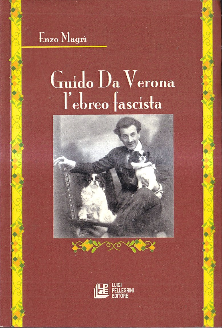 Guido Da Verona, l'ebreo fascista