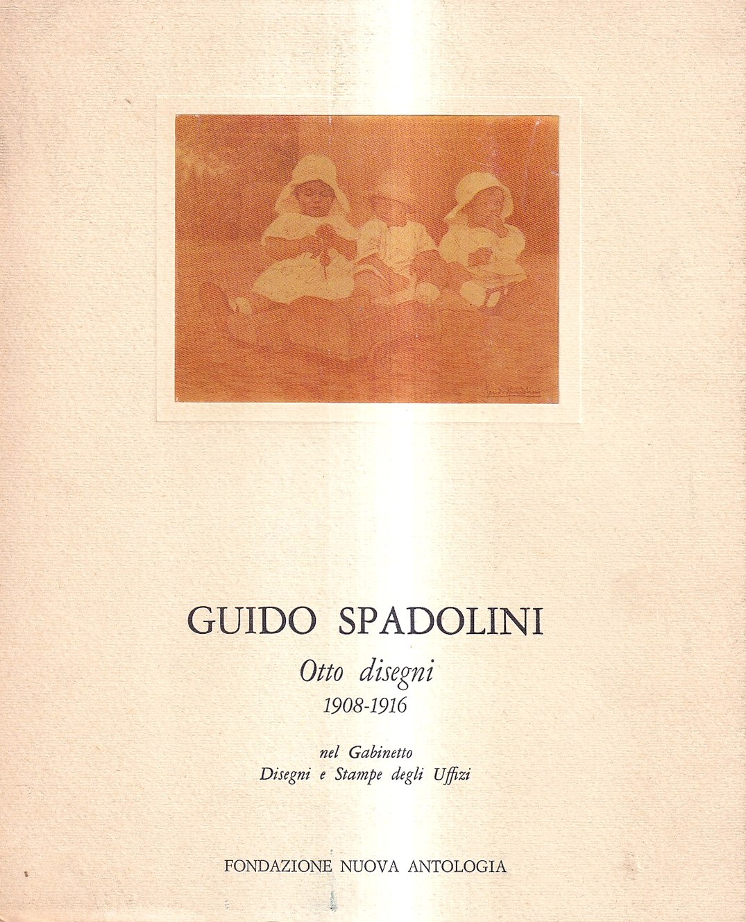 Guido Spadolini. Otto disegni 1908-1916 nel Gabinetto Disegni e Stampe …