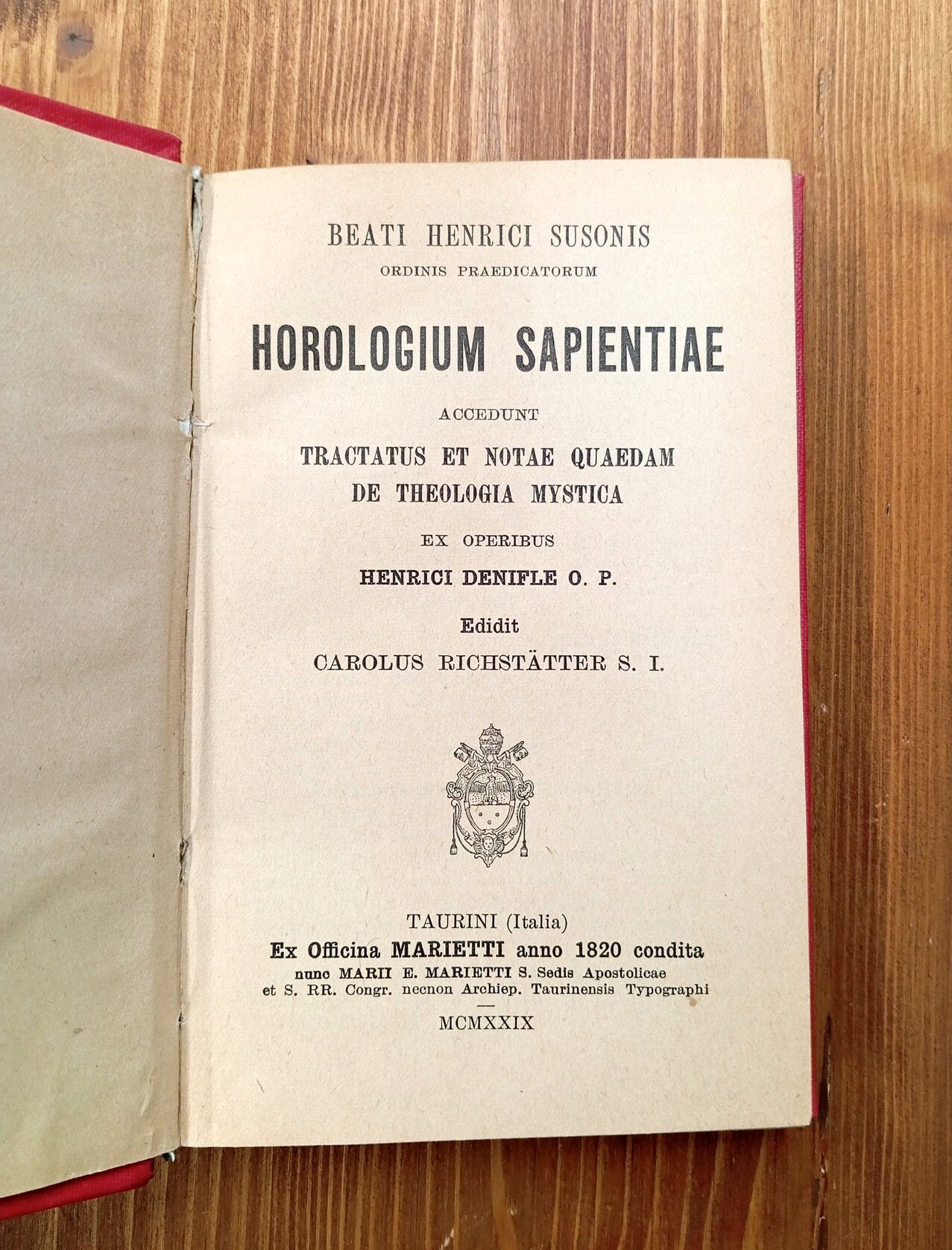 Horologium sapientiae. Accedunt tractatus et notae quaedam de theologia mystica …