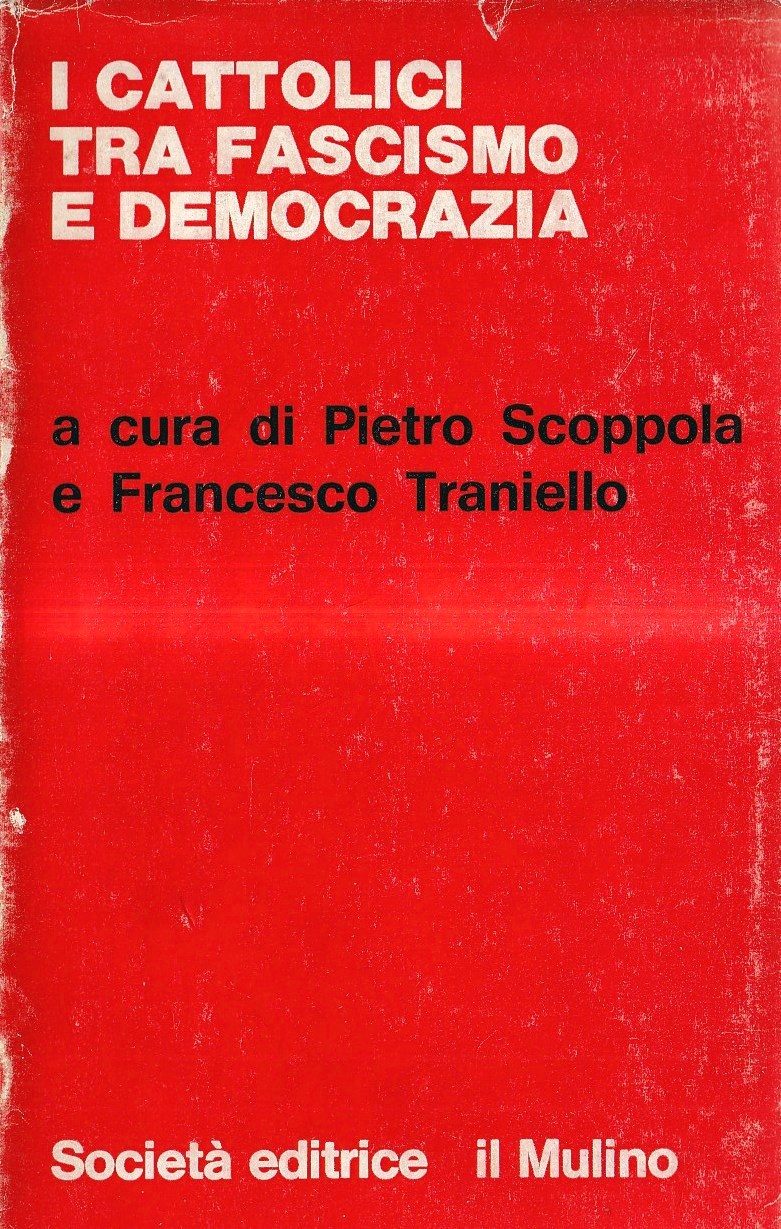 I cattolici tra fascismo e democrazia