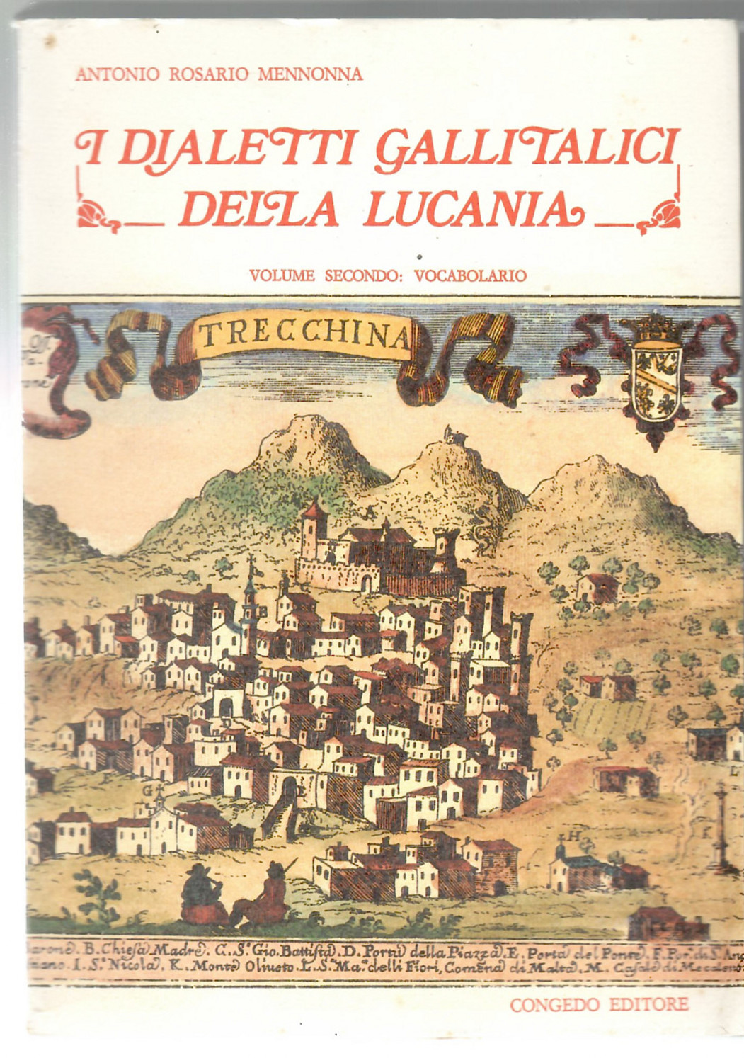 I Dialetti Gallitalici Della Lucania Volume Secondo: Vocabolario
