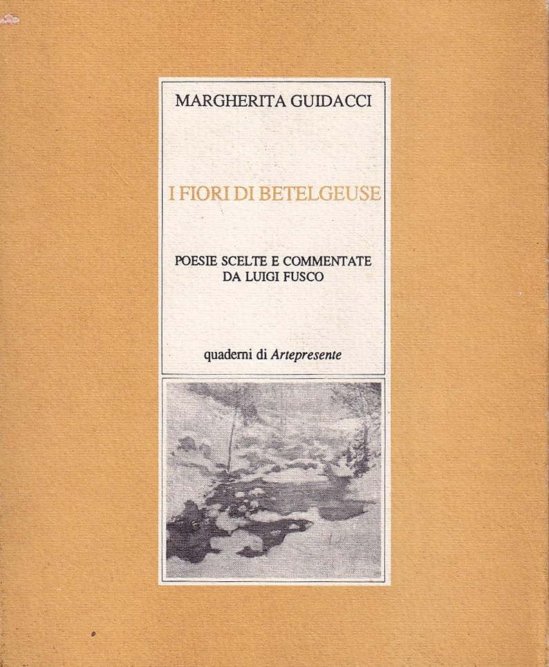 I fiori di Betelgeuse. Poesie scelte e commentate da Luigi …