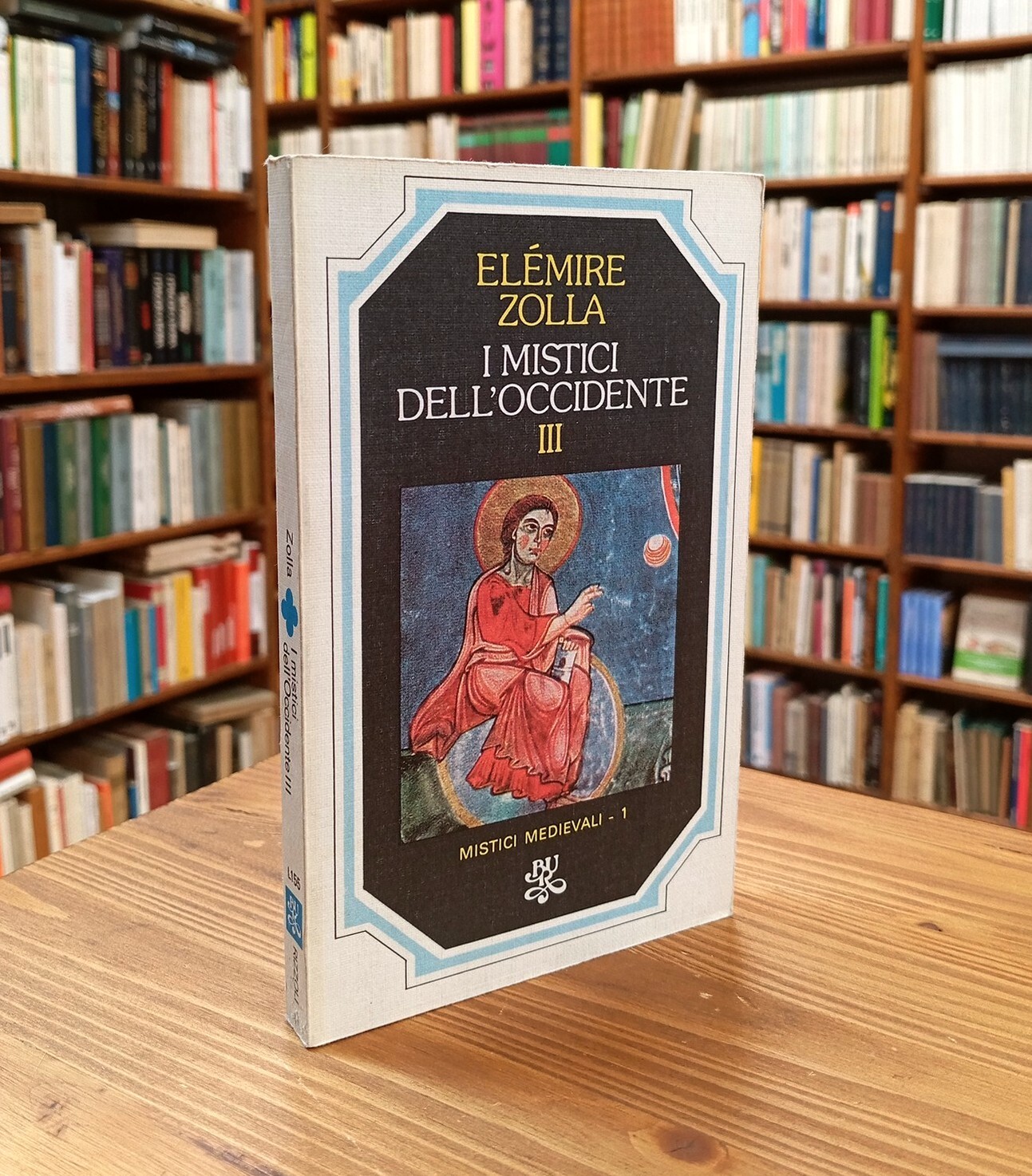 I mistici dell'Occidente. Vol. III: Mistici medievali (1)