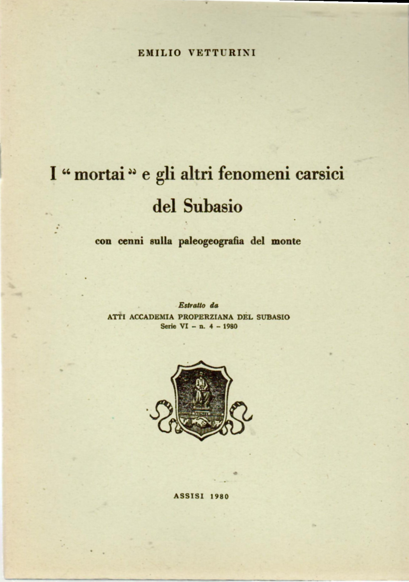 I "Mortai" e gli altri fenomeni carsici del Subasio con …