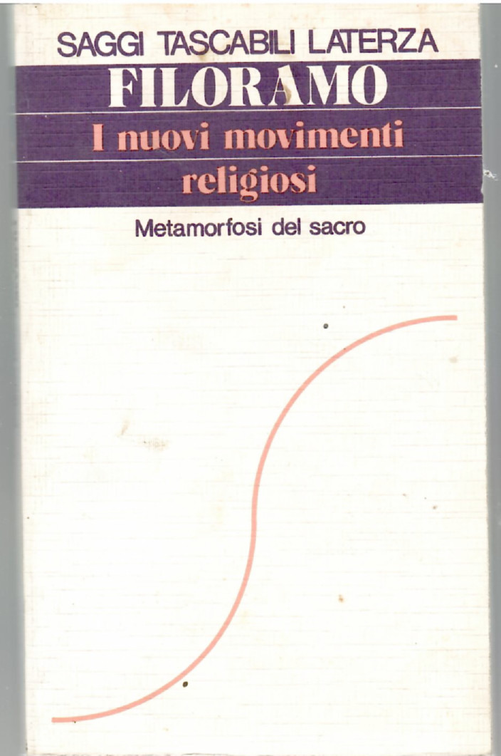 I Nuovi Movimenti Religiosi. Metamorfosi del Sacro.