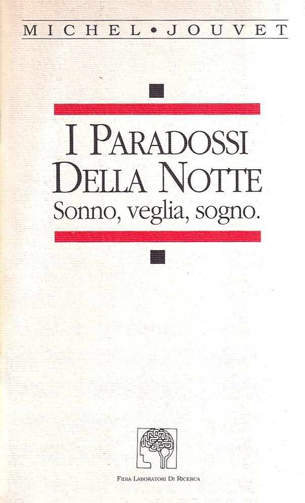 I paradossi della notte. Sonno, veglia, sogno