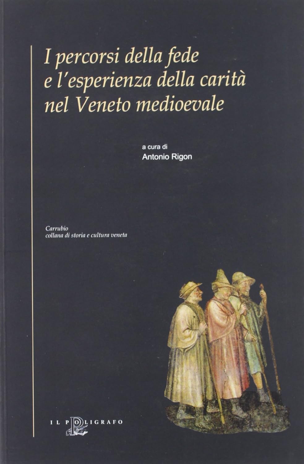 I percorsi della fede e l'esperienza della carità nel Veneto …