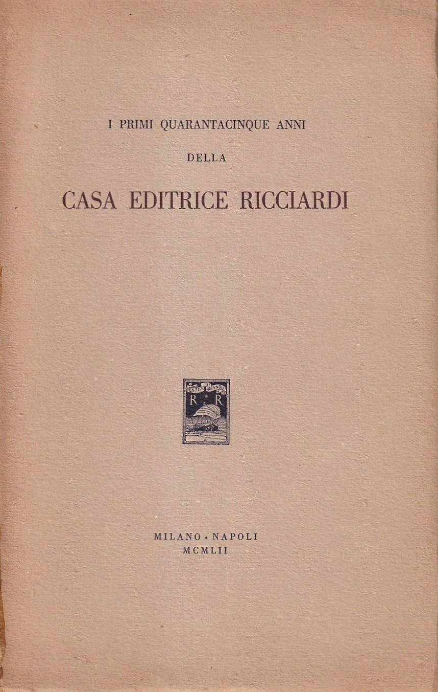 I primi quarantacinque anni della casa editrice Ricciardi