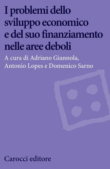 I problemi dello sviluppo economico e del suo finanziamento nelle …