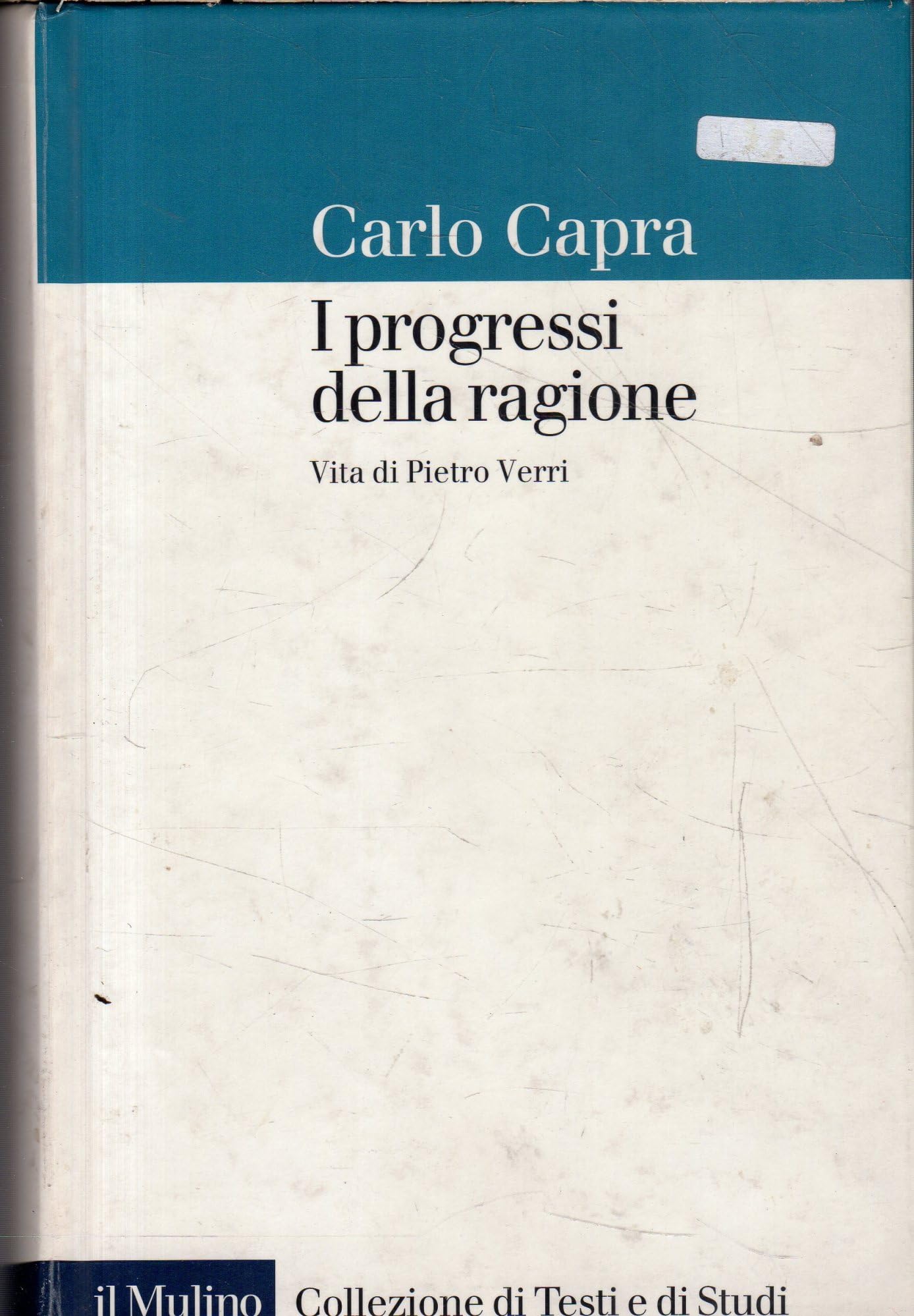 I progressi della ragione. Vita di Pietro Verri