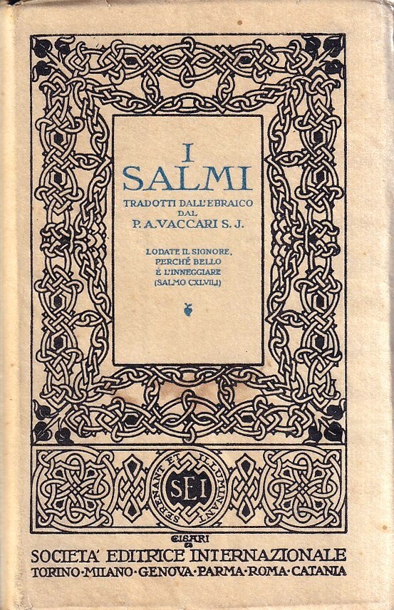 I Salmi - tradotti dall'ebraico dal P. A. Vaccari s.j. …