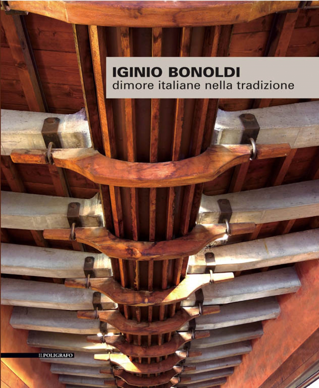 Iginio Bonoldi. Dimore italiane nella tradizione