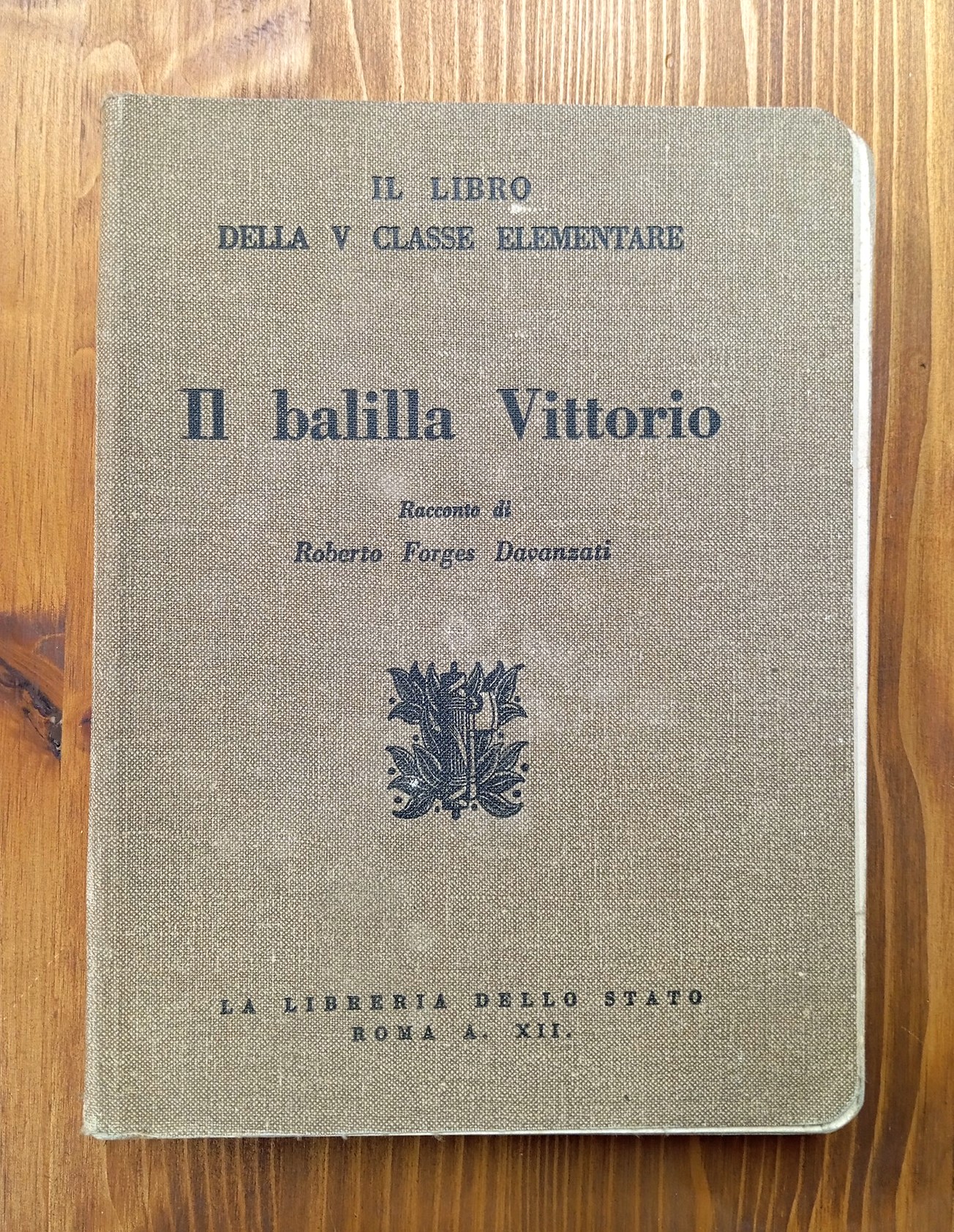 Il balilla Vittorio. Il libro della V classe elementare