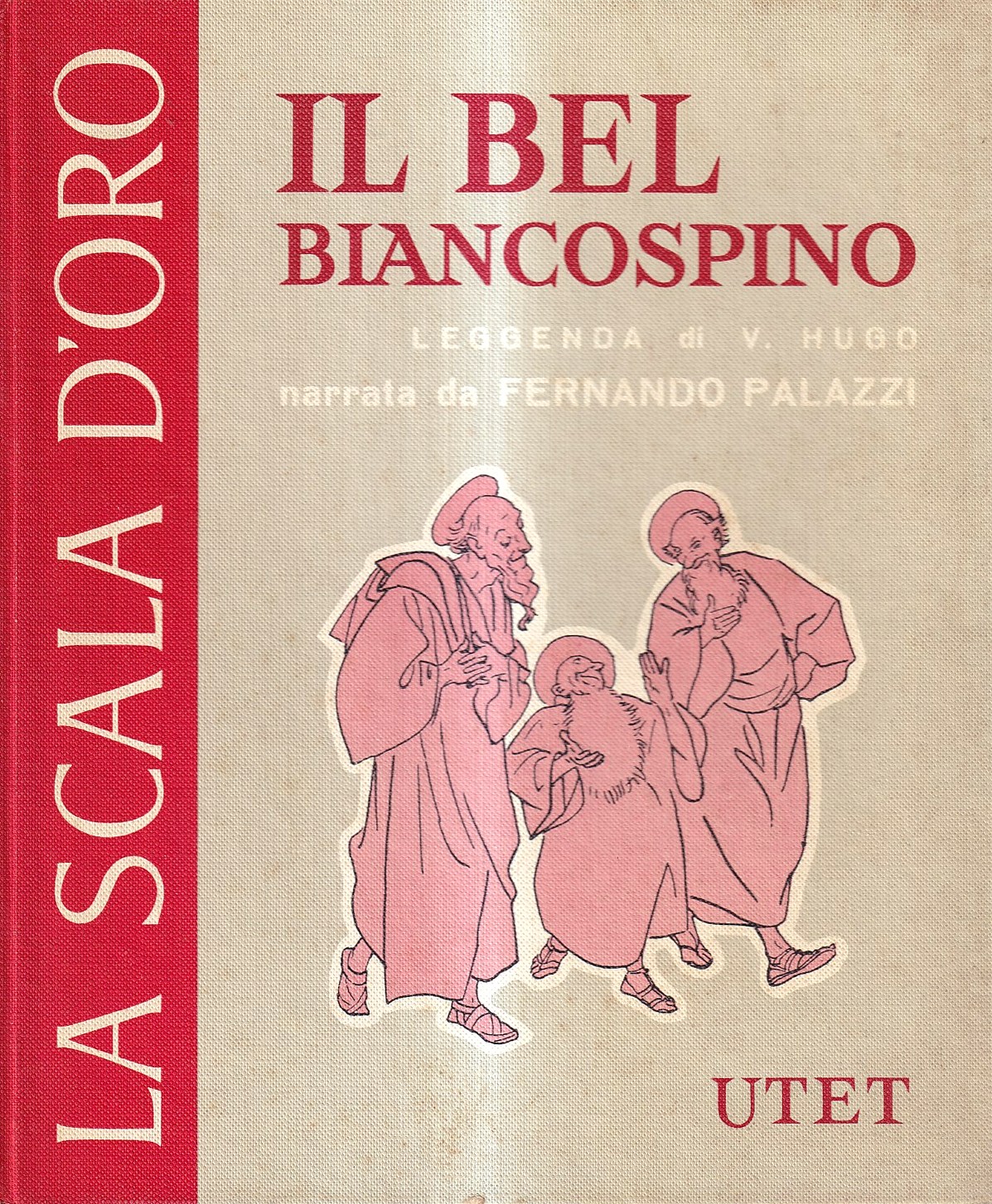 Il bel biancospino. Leggenda di Vittor Hugo