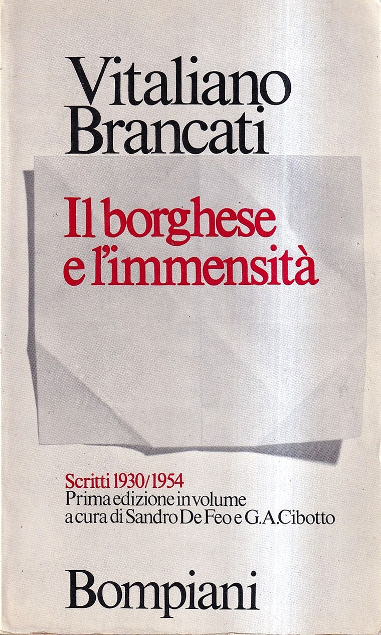 Il borghese e l'immensità. Scritti 1930/1954