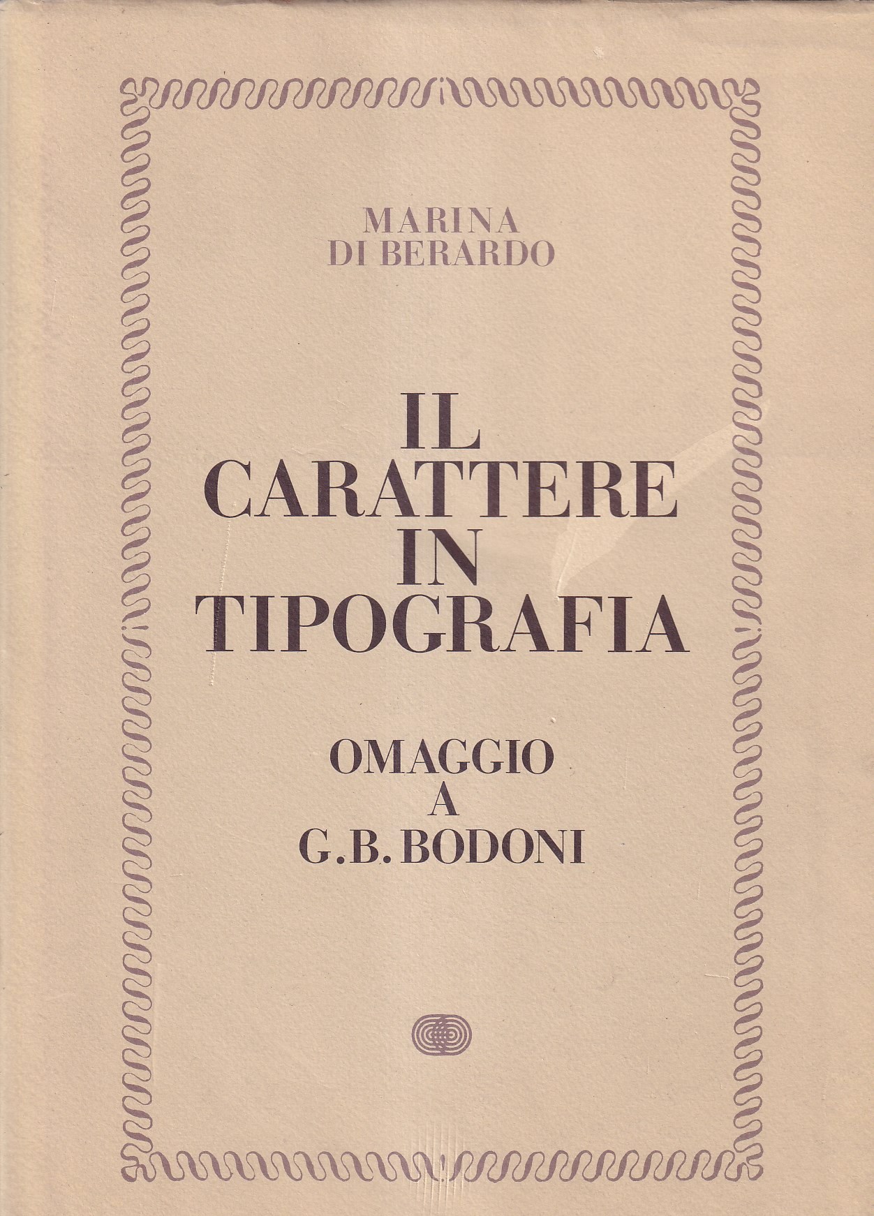 Il carattere in tipografia. Omaggio a G. B. Bodoni