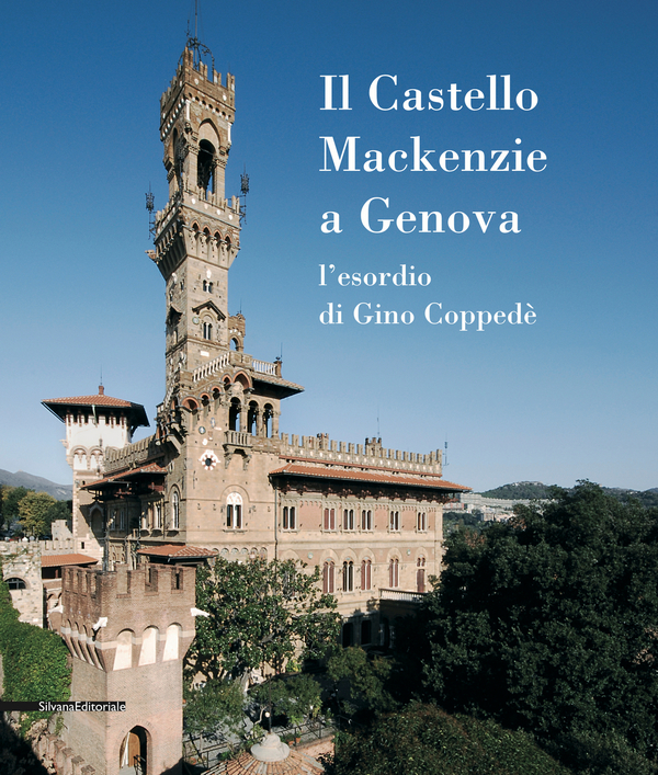 Il Castello Mackenzie a Genova. L'esordio di Gino Coppedè