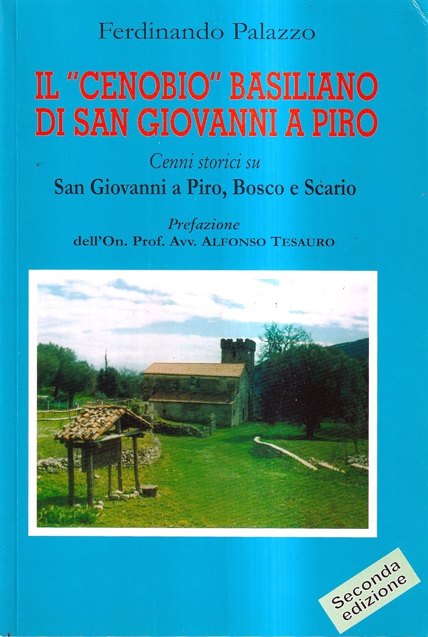 Il "Cenobio" Basiliano di San Giovanni a Piro. Cenni storici …