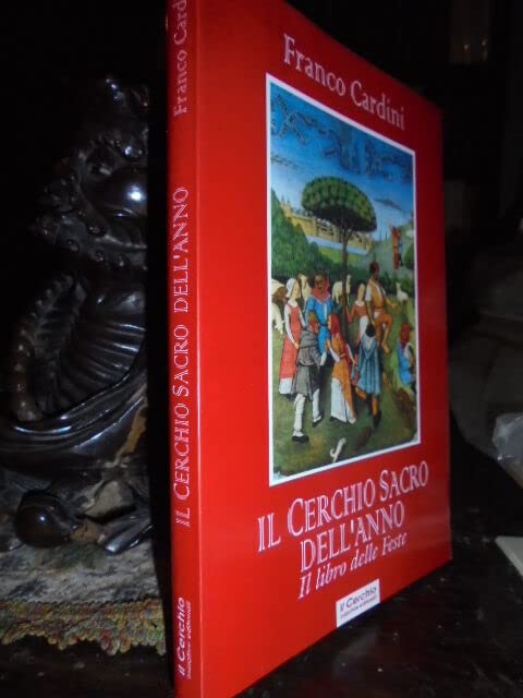 Il cerchio sacro dell'anno. Il libro delle feste