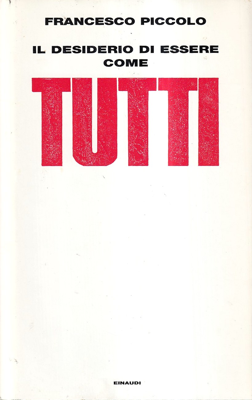 Il desiderio di essere come tutti