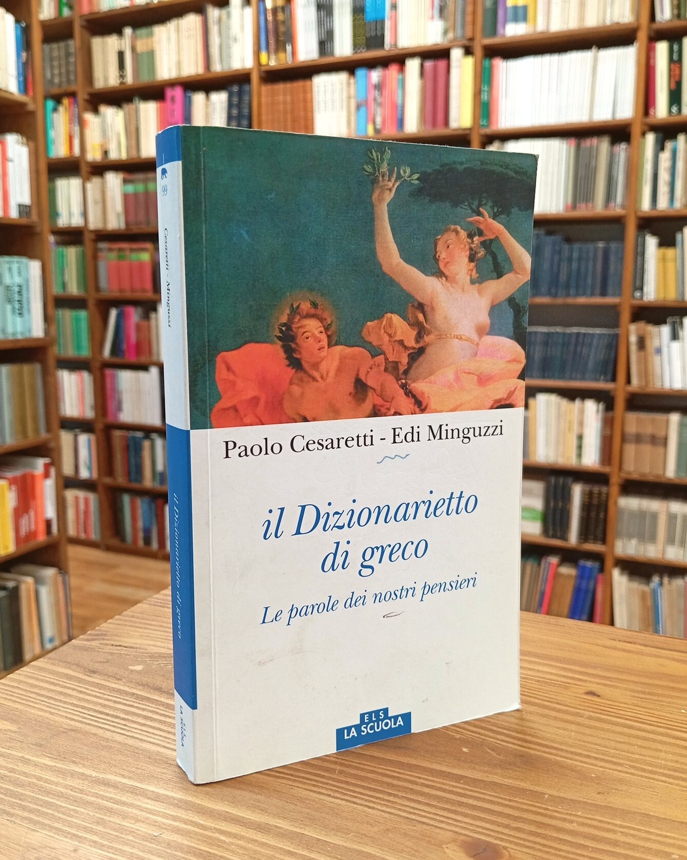 Il dizionarietto di greco. Le parole dei nostri pensieri