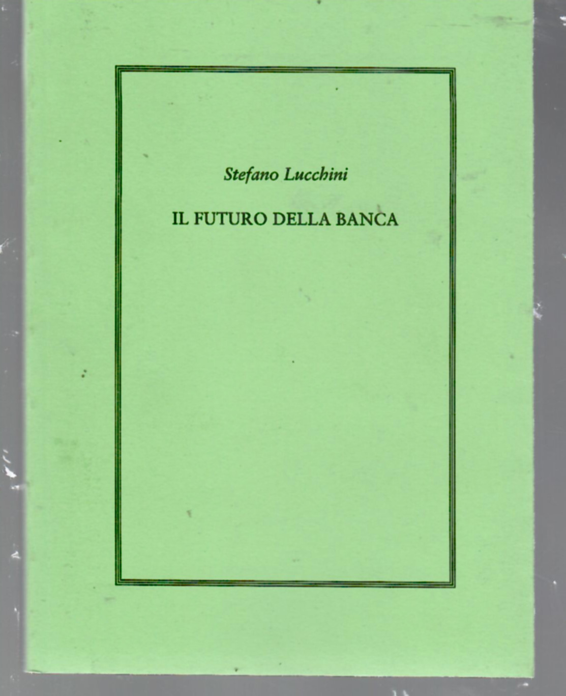 Il futuro della banca
