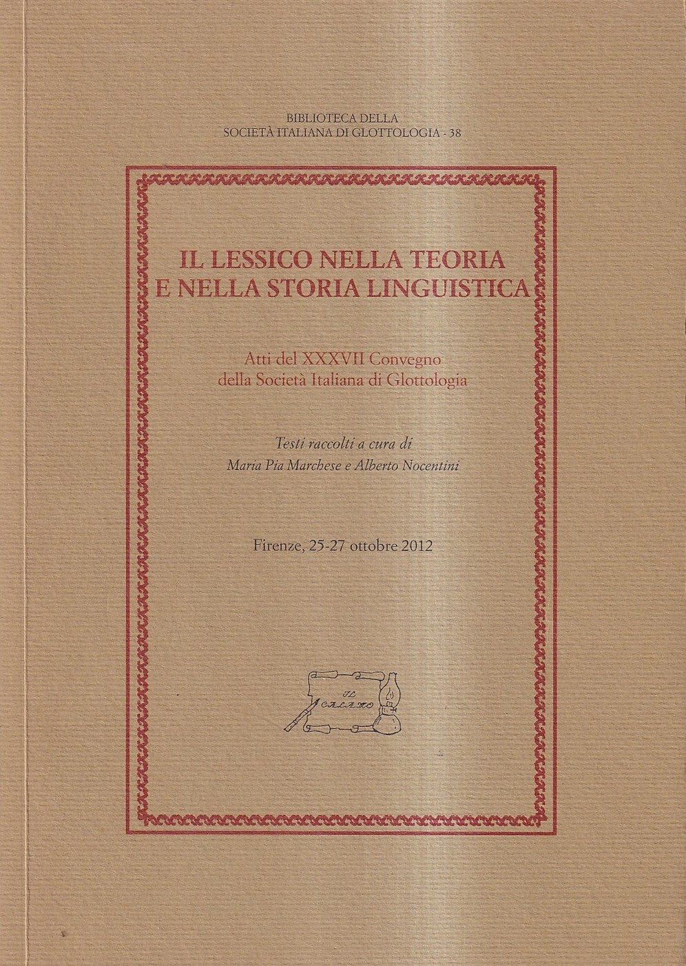 Il lessico nella teoria e nella storia linguistica. Atti del …