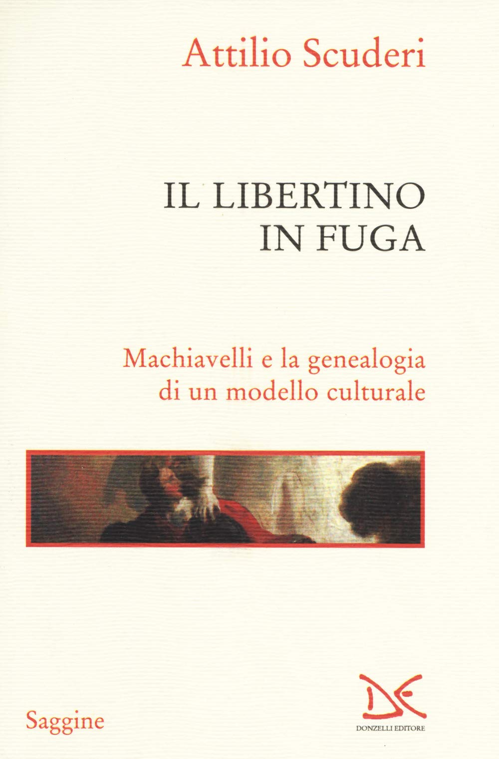 Il libertino in fuga. Machiavelli e la genealogia di un …