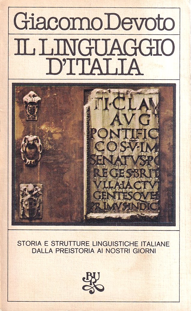Il linguaggio d'Italia. Storia e strutture linguistiche italiane dalla Preistoria …