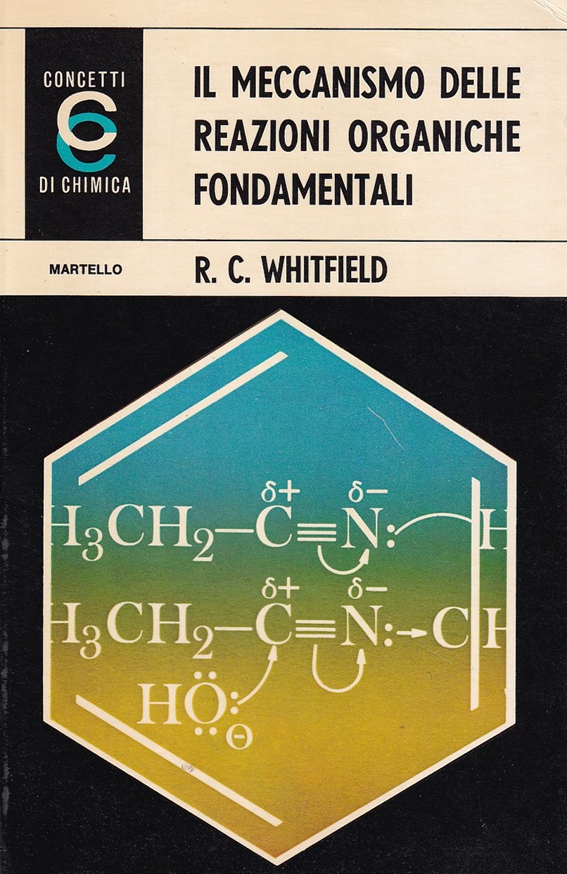 Il meccanismo delle reazioni organiche fondamentali