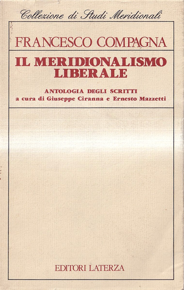 Il meridionalismo liberale. Antologia degli scritti