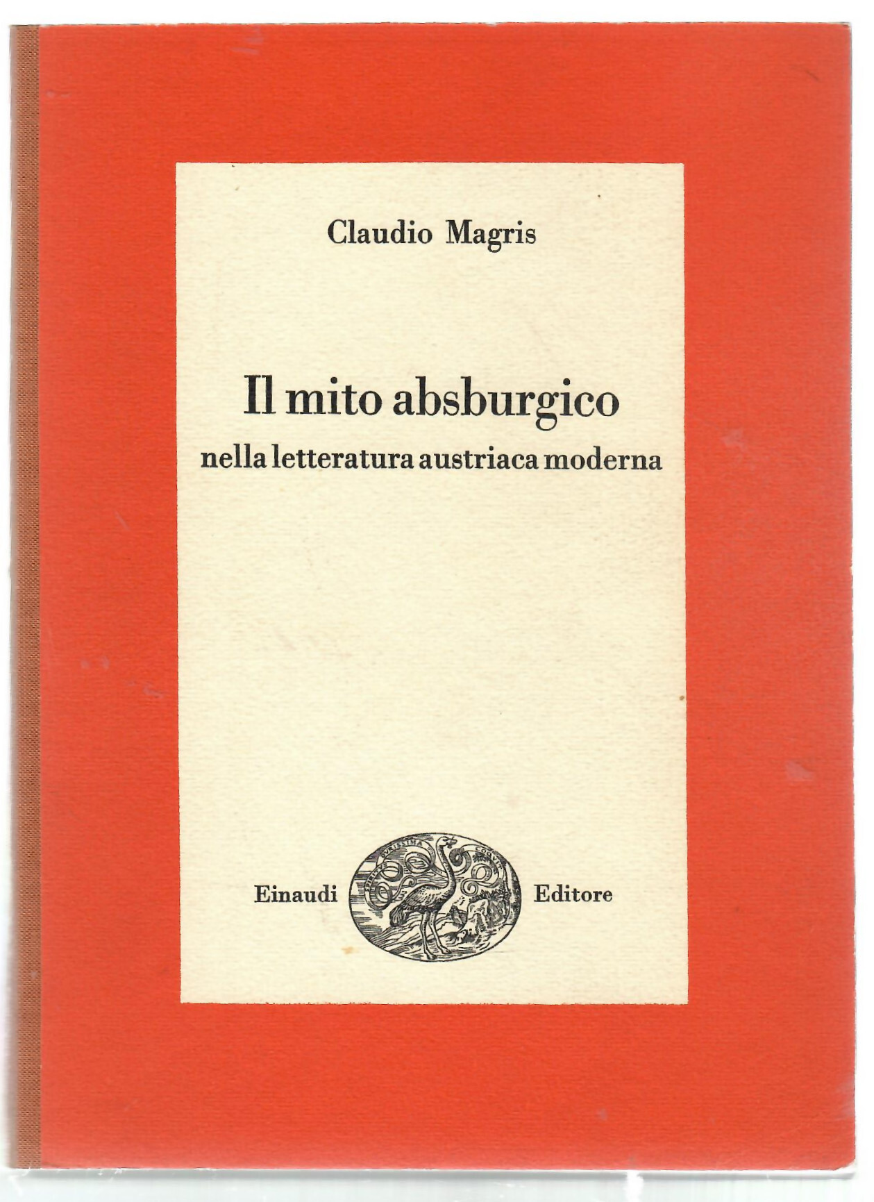 Il mito asburgico nella letteratura austriaca moderna