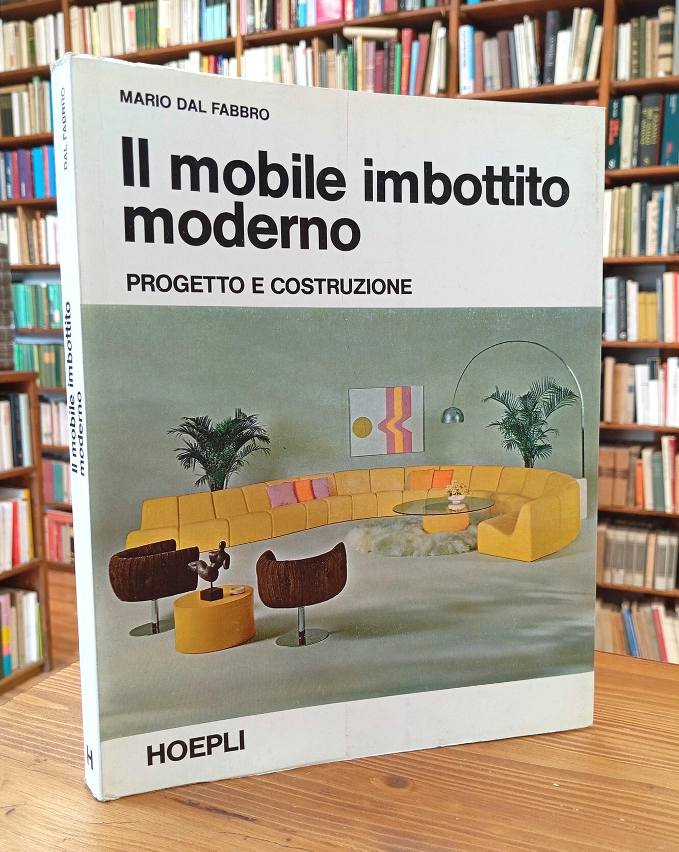 Il mobile imbottito moderno. Progetto e costruzione