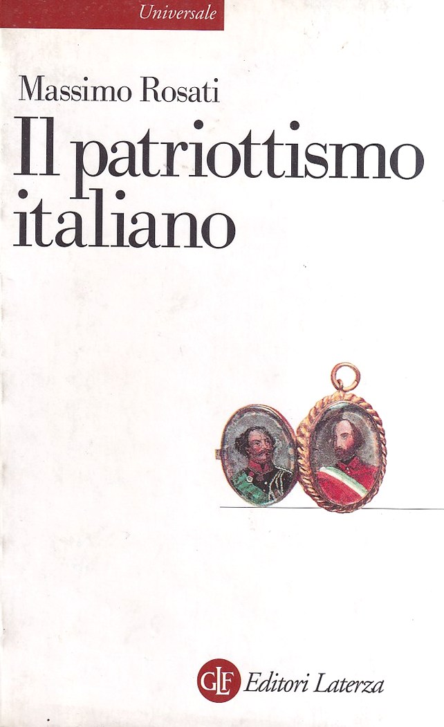 Il patriottismo italiano. Culture politiche e identità nazionali