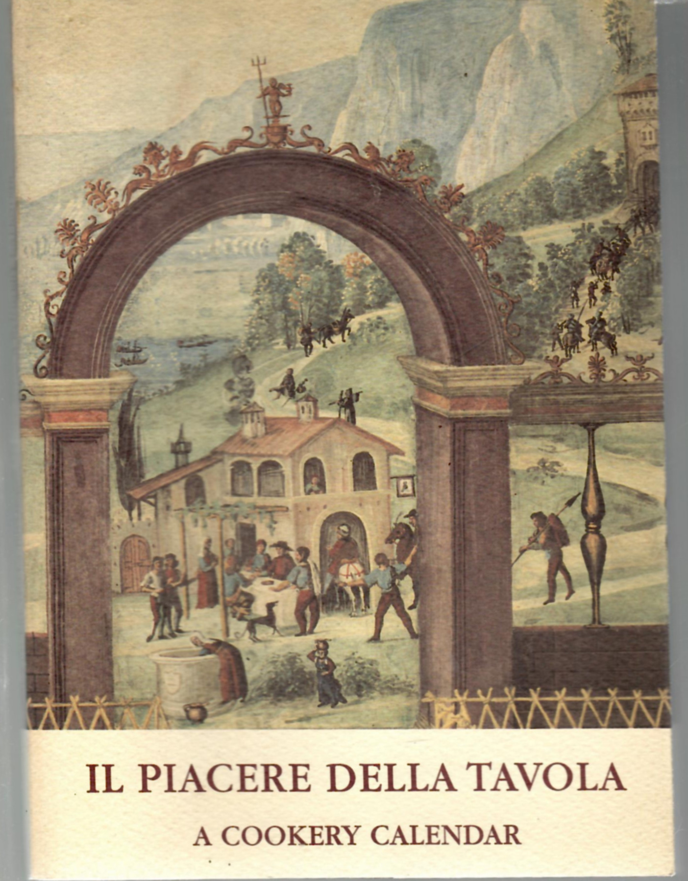 Il piacere della tavola - a cookery calendar