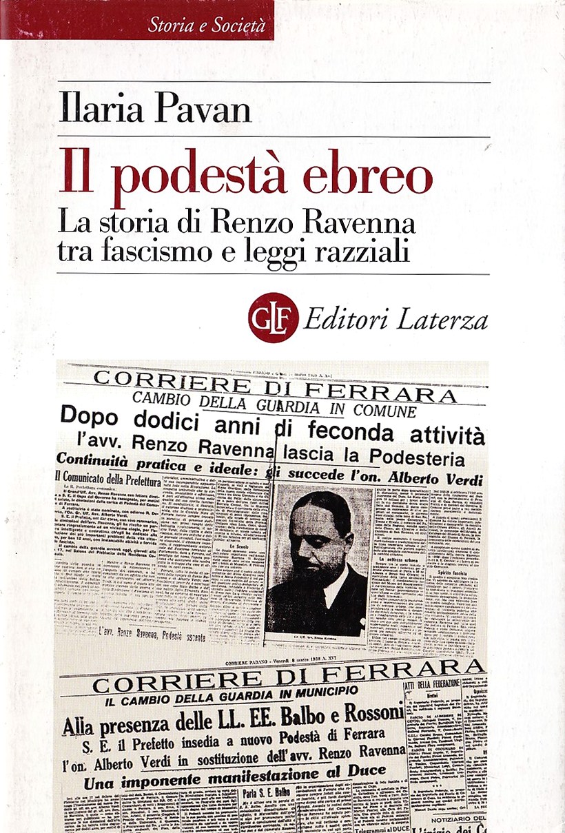 Il podestà ebreo. La storia di Renzo Ravenna tra fascismo …