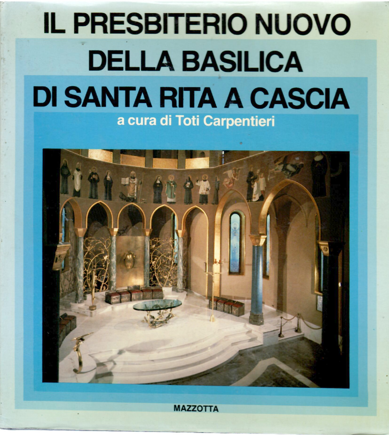 Il Presbiterio Nuovo Della Basilica Di Santa Rita a Cascia